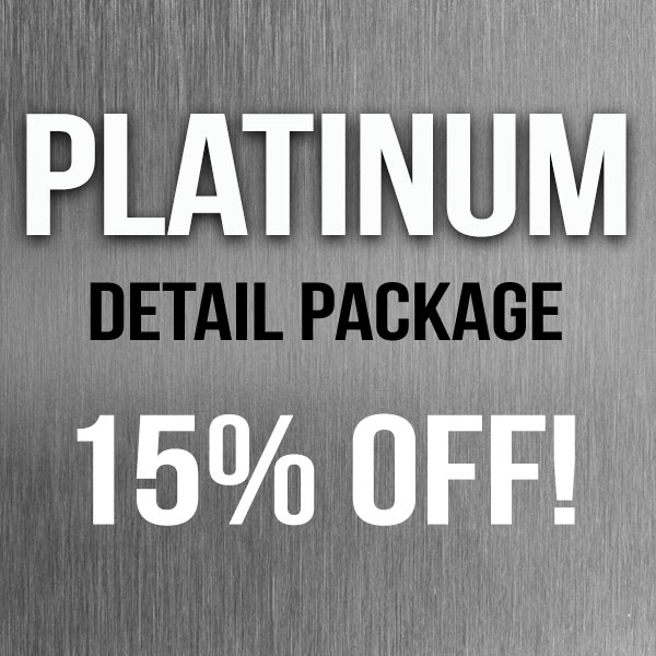 Platinum Detail Package – 15% OFF! Platinum Detail Package – 15% OFF!