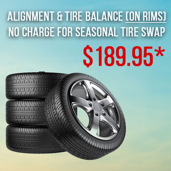 Alignment & Tire Balance incl. Tire Swap (on rims) Alignment & Tire Balance incl. Tire Swap (on rims)